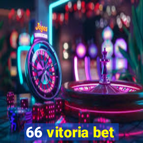 66 vitoria bet